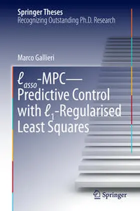 Gallieri |  Lasso-MPC - Predictive Control with ¿1-Regularised Least Squares | Buch |  Sack Fachmedien