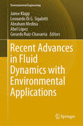 Klapp / Sigalotti / Medina |  Recent Advances in Fluid Dynamics with Environmental Applications | eBook | Sack Fachmedien