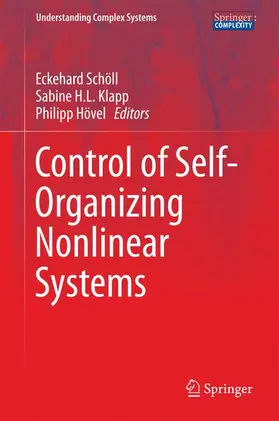 Schöll / Hövel / Klapp |  Control of Self-Organizing Nonlinear Systems | Buch |  Sack Fachmedien