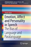 Johar |  Emotion, Affect and Personality in Speech | Buch |  Sack Fachmedien