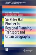 Rozenblat / Knowles |  Sir Peter Hall: Pioneer in Regional Planning, Transport and Urban Geography | Buch |  Sack Fachmedien