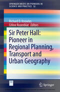 Knowles / Rozenblat |  Sir Peter Hall: Pioneer in Regional Planning, Transport and Urban Geography | eBook | Sack Fachmedien