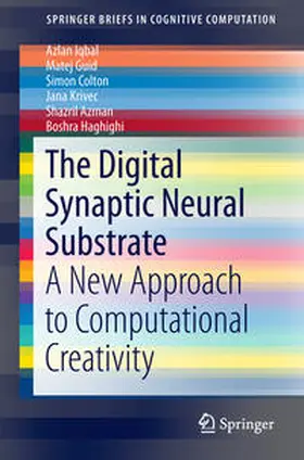 Iqbal / Guid / Haghighi |  The Digital Synaptic Neural Substrate | Buch |  Sack Fachmedien