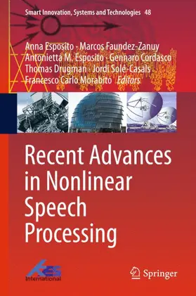 Esposito / Faundez-Zanuy / Morabito | Recent Advances in Nonlinear Speech Processing | Buch | 978-3-319-28107-0 | www.sack.de