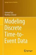 Schmid / Tutz |  Modeling Discrete Time-to-Event Data | Buch |  Sack Fachmedien