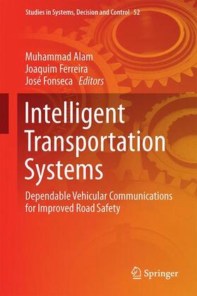 Alam / Fonseca / Ferreira | Intelligent Transportation Systems | Buch | 978-3-319-28181-0 | sack.de