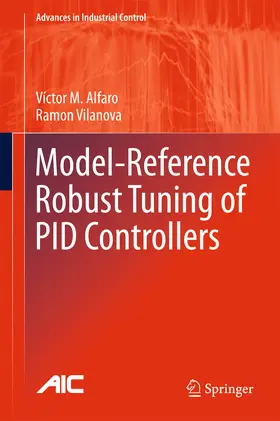 Alfaro / Vilanova |  Model-Reference Robust Tuning of PID Controllers | eBook | Sack Fachmedien