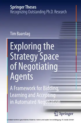 Baarslag |  Exploring the Strategy Space of Negotiating Agents | eBook | Sack Fachmedien