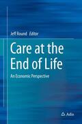 Round |  Care at the End of Life | Buch |  Sack Fachmedien