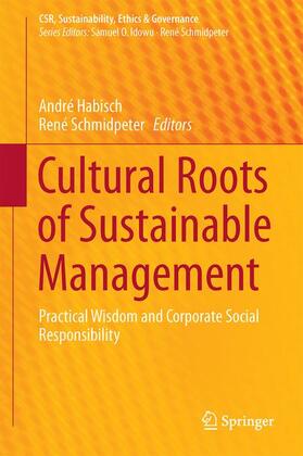 Schmidpeter / Habisch | Cultural Roots of Sustainable Management | Buch | 978-3-319-28285-5 | sack.de