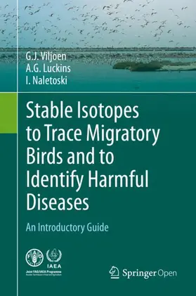 Viljoen / Naletoski / Luckins |  Stable Isotopes to Trace Migratory Birds and to Identify Harmful Diseases | Buch |  Sack Fachmedien