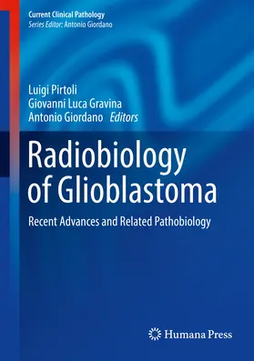 Pirtoli / Gravina / Giordano |  Radiobiology of Glioblastoma | eBook | Sack Fachmedien