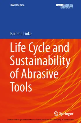 LINKE |  Life Cycle and Sustainability of Abrasive Tools | eBook | Sack Fachmedien