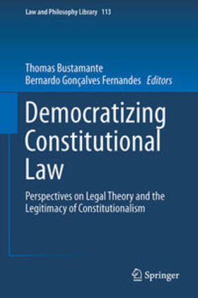 Gonçalves Fernandes / Bustamante | Democratizing Constitutional Law | Buch | 978-3-319-28369-2 | sack.de