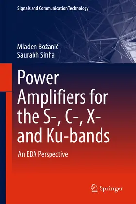 Božanic / Bozanic / Sinha | Power Amplifiers for the S-, C-, X- and Ku-bands | E-Book | sack.de