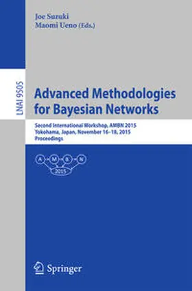 Suzuki / Ueno |  Advanced Methodologies for Bayesian Networks | eBook | Sack Fachmedien