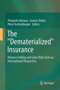 Marano / Kochenburger / Rokas |  The "Dematerialized" Insurance | Buch |  Sack Fachmedien