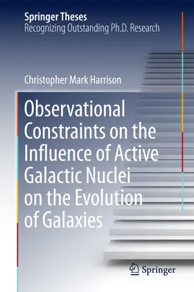Harrison | Observational Constraints on the Influence of Active Galactic Nuclei on the Evolution of Galaxies | E-Book | www.sack.de