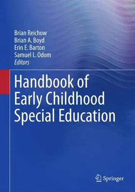 Reichow / Boyd / Barton |  Handbook of Early Childhood Special Education | Buch |  Sack Fachmedien