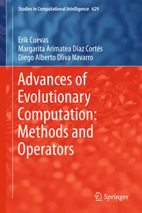 Cuevas / Díaz Cortés / Oliva Navarro | Advances of Evolutionary Computation: Methods and Operators | E-Book | www.sack.de