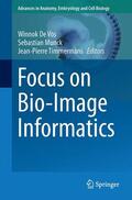 De Vos / Timmermans / Munck |  Focus on Bio-Image Informatics | Buch |  Sack Fachmedien
