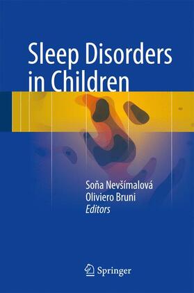 Bruni / Nevšímalová | Sleep Disorders in Children | Buch | 978-3-319-28638-9 | sack.de