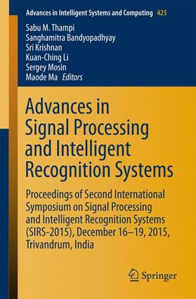 Thampi / Bandyopadhyay / Ma |  Advances in Signal Processing and Intelligent Recognition Systems | Buch |  Sack Fachmedien