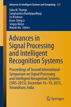 Thampi / Bandyopadhyay / Krishnan |  Advances in Signal Processing and Intelligent Recognition Systems | eBook | Sack Fachmedien