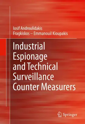 Androulidakis / Kioupakis | Industrial Espionage and Technical Surveillance Counter Measurers | E-Book | sack.de