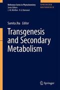 Jha |  Transgenesis and Secondary Metabolism | Buch |  Sack Fachmedien