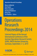 Lübbecke / Koster / Letmathe |  Operations Research Proceedings 2014 | eBook | Sack Fachmedien