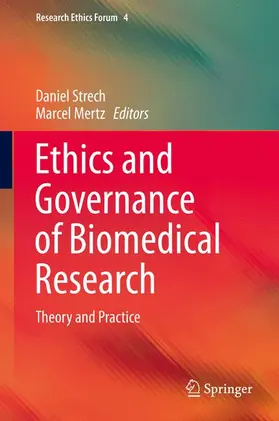 Mertz / Strech |  Ethics and Governance of Biomedical Research | Buch |  Sack Fachmedien
