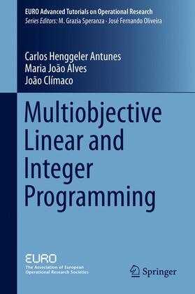 Henggeler Antunes / Climaco / Alves | Multiobjective Linear and Integer Programming | Buch | 978-3-319-28744-7 | sack.de