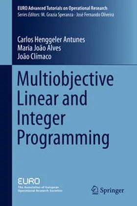 Henggeler Antunes / Alves / Climaco |  Multiobjective Linear and Integer Programming | eBook | Sack Fachmedien