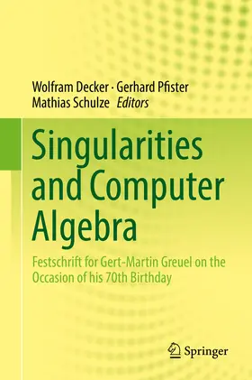 Decker / Pfister / Schulze | Singularities and Computer Algebra | E-Book | sack.de