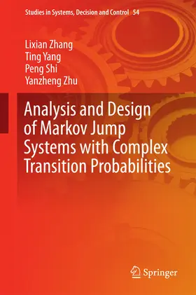 Zhang / Yang / Shi | Analysis and Design of Markov Jump Systems with Complex Transition Probabilities | E-Book | sack.de