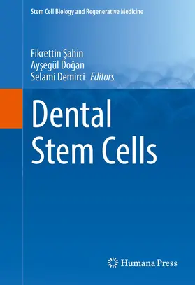 Sahin / Sahin / Dogan |  Dental Stem Cells | Buch |  Sack Fachmedien