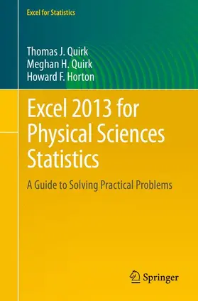Quirk / Horton |  Excel 2013 for Physical Sciences Statistics | Buch |  Sack Fachmedien