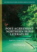 Heidemann |  Post-Agreement Northern Irish Literature | Buch |  Sack Fachmedien