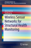Cao / Liu |  Wireless Sensor Networks for Structural Health Monitoring | eBook | Sack Fachmedien