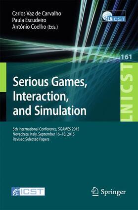 Vaz de Carvalho / Coelho / Escudeiro |  Serious Games, Interaction, and Simulation | Buch |  Sack Fachmedien