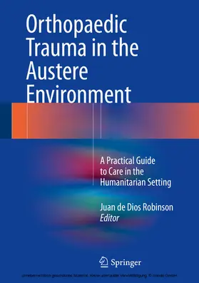 Robinson |  Orthopaedic Trauma in the Austere Environment | eBook | Sack Fachmedien