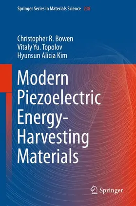 Bowen / Kim / Topolov |  Modern Piezoelectric Energy-Harvesting Materials | Buch |  Sack Fachmedien
