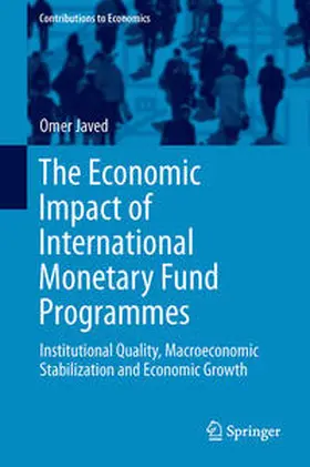 Javed |  The Economic Impact of International Monetary Fund Programmes | Buch |  Sack Fachmedien