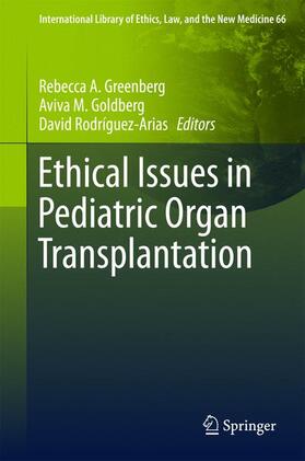 Greenberg / Rodríguez-Arias / Goldberg | Ethical Issues in Pediatric Organ Transplantation | Buch | 978-3-319-29183-3 | sack.de