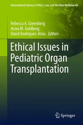 Greenberg / Goldberg / Rodríguez-Arias | Ethical Issues in Pediatric Organ Transplantation | E-Book | sack.de