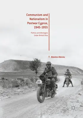 Alecou | Communism and Nationalism in Postwar Cyprus, 1945-1955 | E-Book | www.sack.de