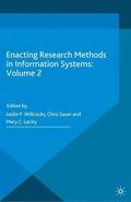 Willcocks / Lacity / Sauer |  Enacting Research Methods in Information Systems: Volume 2 | Buch |  Sack Fachmedien