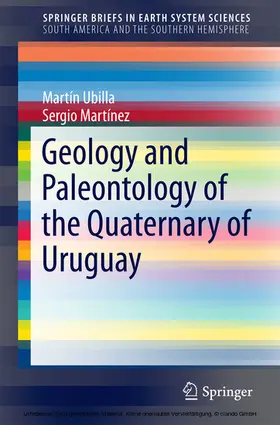 Ubilla / Martínez |  Geology and Paleontology of the Quaternary of Uruguay | eBook | Sack Fachmedien