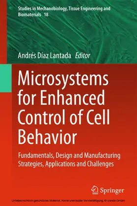 Díaz Lantada | Microsystems for Enhanced Control of Cell Behavior | E-Book | www.sack.de
